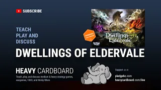 Dwellings of Eldervale 4p Teaching & Play-through by Heavy Cardboard