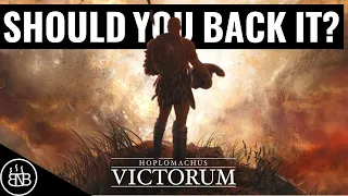 Hoplomachus Victorum - 5 Reasons You SHOULD and should NOT Back It