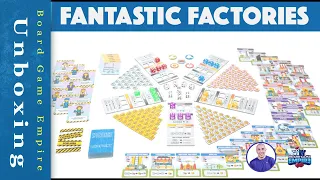 Fantastic Factories Unboxing - Deep Water Games