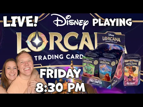 LIVE Playthrough - Disney Lorcana - First Chapter