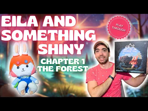 Eila and Something Shiny | Chapter 1: The Forest | Playthrough