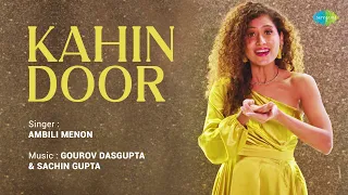Kahin Door | Acoustic Cover | Ambili Menon | Gourav Dasgupta | Sachin Gupta | Saregama Bare