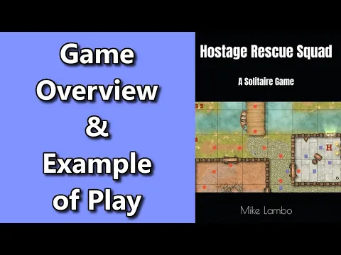 Hostage Rescue Squad | Game Overview & Example of Play