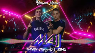 Varius Manx - Maj (CatchSky x MosquitoDJ Remix)
