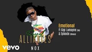 Nox, Gigi Lamayne, Epixode - Emotional (Official Audio)