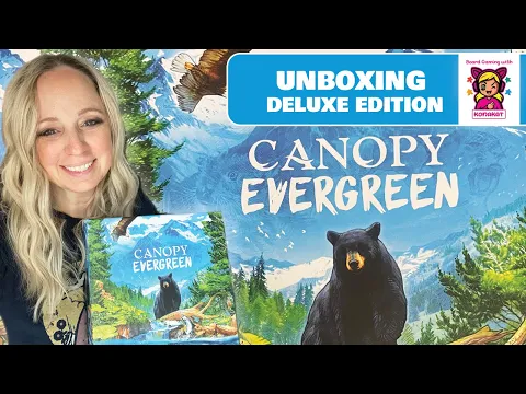 Unboxing Canopy Evergreen - Deluxe Edition