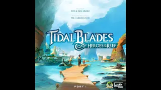 Learn to Play Tidal Blades: Heroes of the Reef