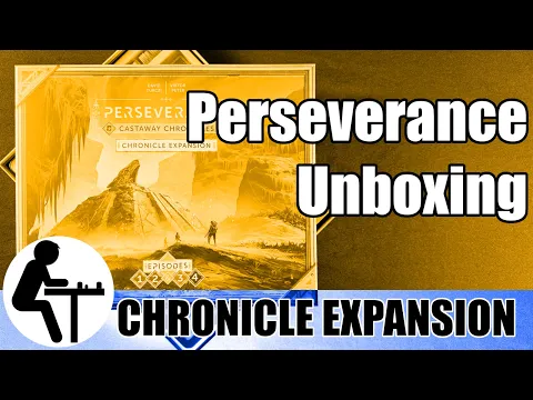 Perseverance Unboxing: Chronicle Expansion