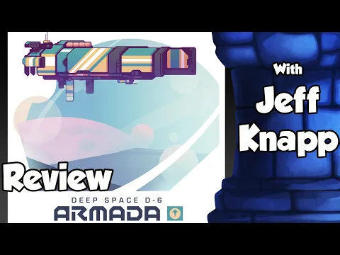 Deep Space D-6 Armada Review - with Jeff Knapp