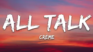 CRÈME - All Talk (Lyrics) [7clouds Release]