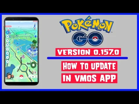 POKEMON GO 0.157.0 HOW TO UPDATE IN VMOS AND SPOOF WORKING METHOD 2019