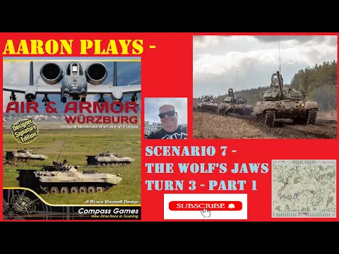 AIR and ARMOR - - THE WOLF'S JAWS - TURN 3 PART 1