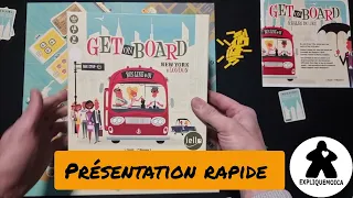 Présentation rapide du jeu GET ON BOARD