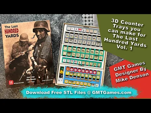 GMT - The Last Hundred Yards Vol. 1 - 3D Counter Trays