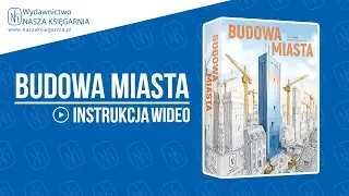 BUDOWA MIASTA - instrukcja wideo