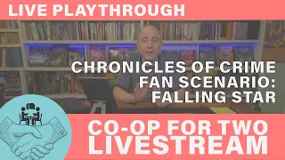 LiveStream playthrough of the Chronicles of Crime Fan Scenario "Falling Star"