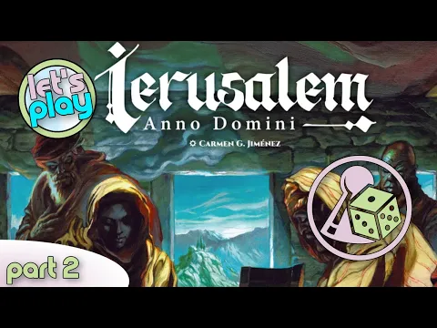 Let's play Ierusalem: Anno Domini (Solo) - Part 2