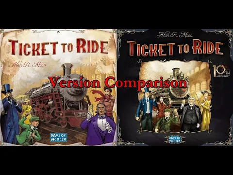 Dad vs Daughter - Ticket to Ride Comparison to 10th Anniversary Edition