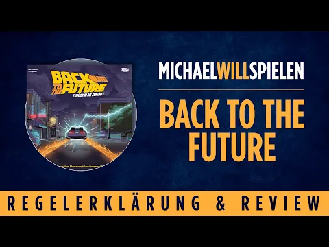 BACK TO THE FUTURE – Regelerklärung und Review – MICHAEL WILL SPIELEN