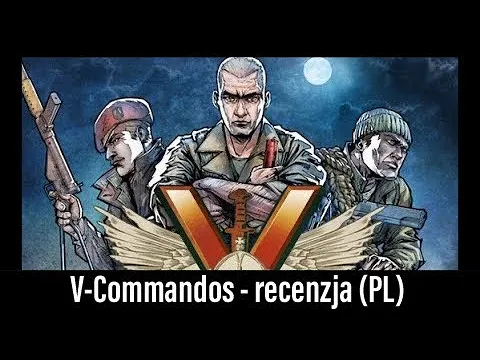 (66) V-Commandos - recenzja (PL)