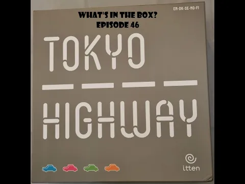 What's In the box? Ep46 Tokyo Highway 4 Player Edition Unboxing