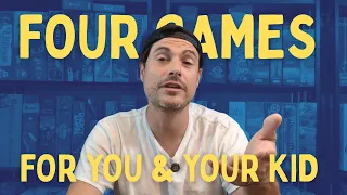 4 Games for You and Your Kid