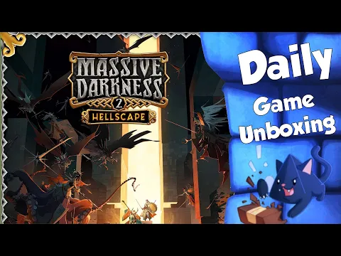 Massive Darkness 2 - Daily Game Unboxing