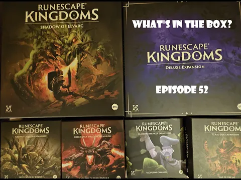 What's In the box? Ep52 Runescape Kingdoms Unboxing Deluxe All In Kickstarter Pledge