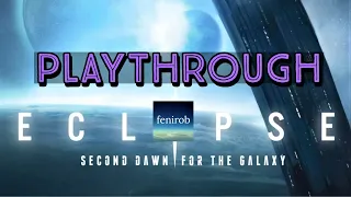Eclipse: Second Dawn For The Galaxy Board Game | Playthrough