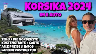 Korsika Urlaub mit dem Kia EV6! Nordküste Calvi Corte Le Scandola Preise Infos Ladesäulen uvm.