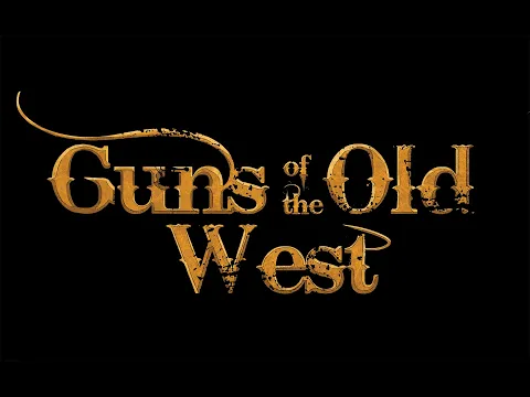 Guns of the Old West Crowd funding video