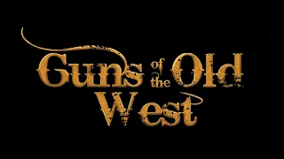 Guns of the Old West Crowd funding video