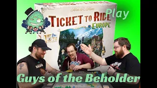The Guys of the beholder play Ticket to Ride Europe