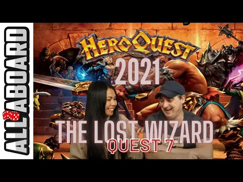 HEROQUEST (2021) | Board Game Campaign | 2-Player Playthrough | Quest 7: The Lost Wizard