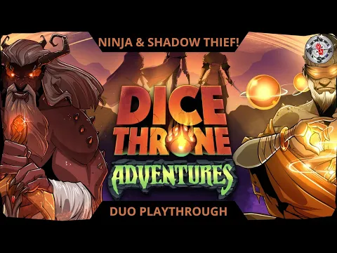 Dice Throne Adventures Playthrough - Ninja and Shadow Thief