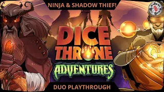 Dice Throne Adventures Playthrough - Ninja and Shadow Thief