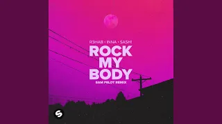Rock My Body (with INNA) (Sam Feldt Remix)