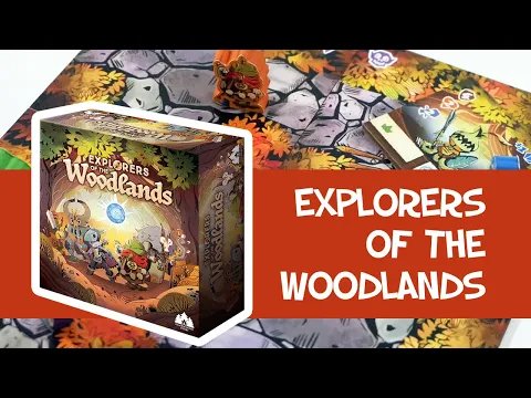 Explorers of the Woodlands - Présentation du jeu