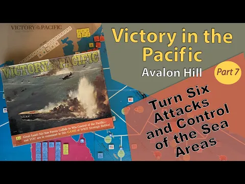 Victory In the Pacific - Avalon Hill - Play through - Turn 6