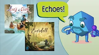 Everdell + Lewis & Clark (Board Game Echoes) - with Zee Garcia