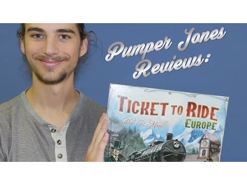 Pumper Jones Reviews: Ticket to Ride Europe