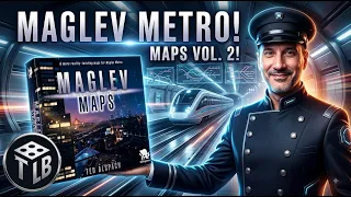 MAGLEV METRO Gets BIGGER! MAPS Volume 2 Expansion Unboxing