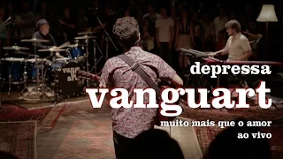 Vanguart - Depressa (Ao Vivo)