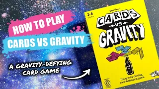 How to Play Cards Vs Gravity | Board Game Rules & Instructions