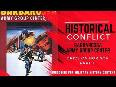 Army Group Center - Drive on Borisov Part 1