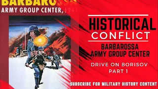 Army Group Center - Drive on Borisov Part 1