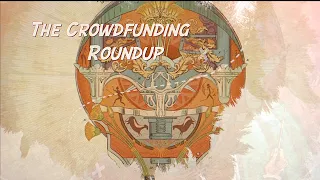 The Crowdfunding Roundup, June 14th - 20th