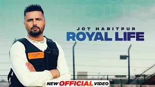 Royal Life (Official Video) | Jot Habitpur | Rupan Bal | Latest Punjabi Songs 2021 | Speed Records