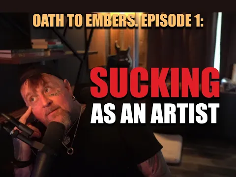 Episode 1: Sucking as an artist.