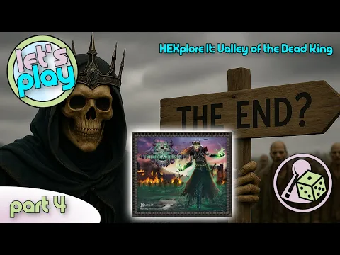Let's Play HEXplore It: Valley of the Dead King - Part 4